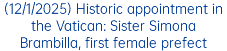 (12/1/2025) Historic appointment in the Vatican: Sister Simona Brambilla, first female prefect