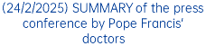 (24/2/2025) SUMMARY of the press conference by Pope Francis' doctors