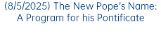 (8/5/2025) The New Pope's Name: A Program for his Pontificate