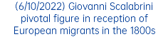 (6/10/2022) Giovanni Scalabrini pivotal figure in reception of European migrants in the 1800s