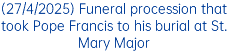 (10/5/2023) St Peter's Basilica hosts weekly candlelight rosary processions during month of May