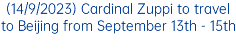 (14/9/2023) Cardinal Zuppi to travel to Beijing from September 13th - 15th