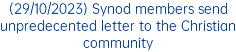 (29/10/2023) Synod members send unpredecented letter to the Christian community
