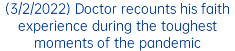 (3/2/2022) Doctor recounts his faith experience during the toughest moments of the pandemic 