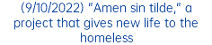 (9/10/2022) "Amen sin tilde," a project that gives new life to the homeless