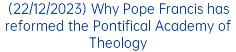 (22/12/2023) Why Pope Francis has reformed the Pontifical Academy of Theology